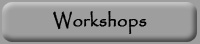 Workshops